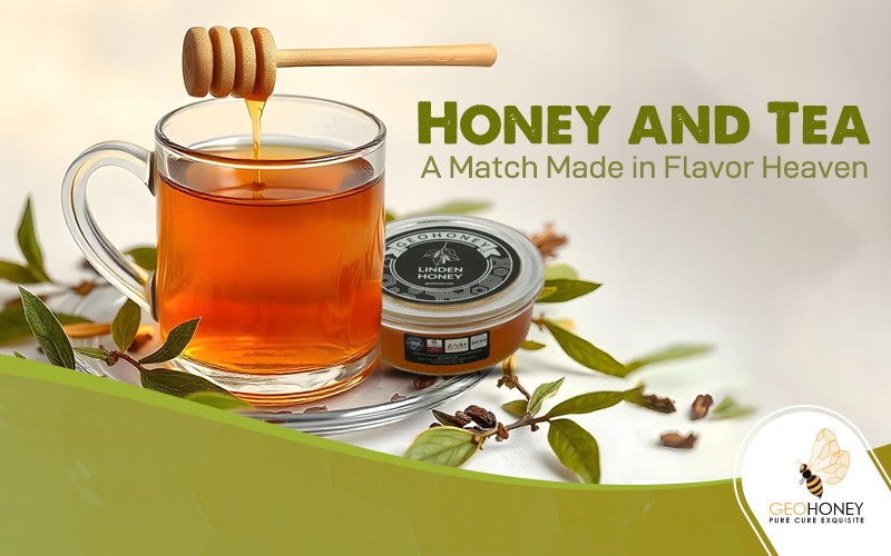 Honey and Tea: A Match Made in Flavor Heaven
